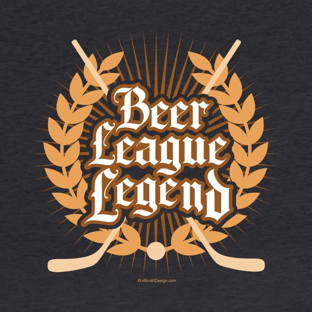 Hockey Beer League Legend by eBrushDesign